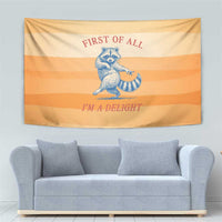 First Of All Raccoon Humor Tapestry with Vintage Orange Stripes
