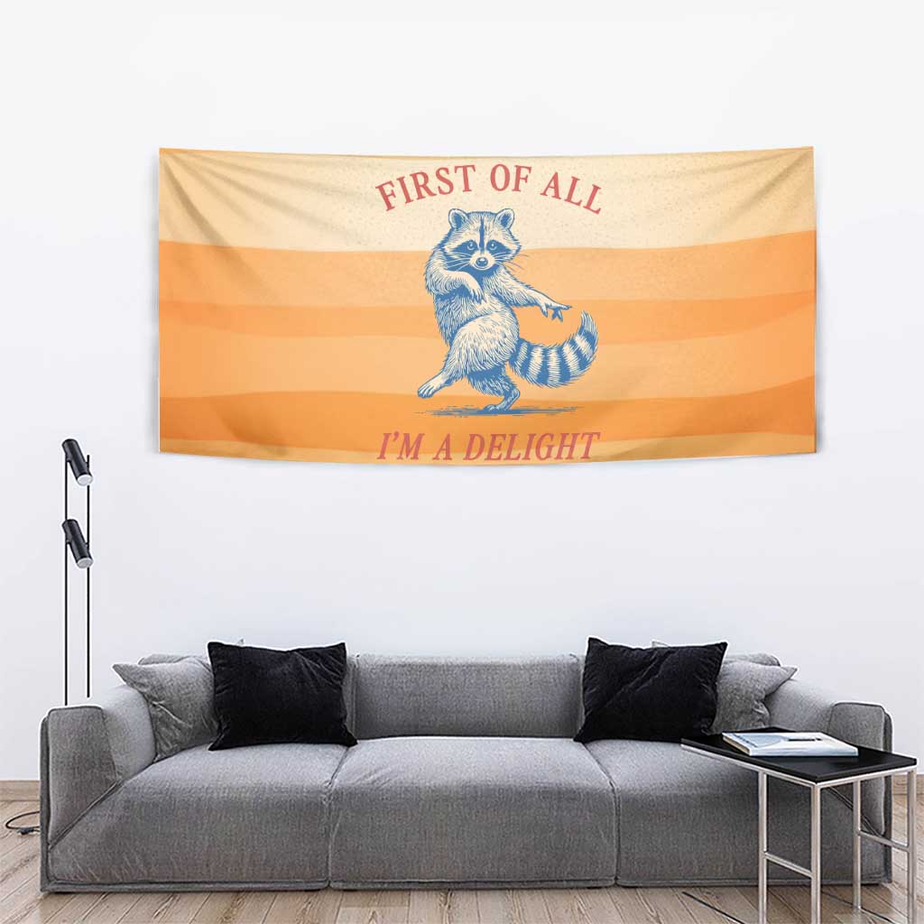 First Of All Raccoon Humor Tapestry with Vintage Orange Stripes
