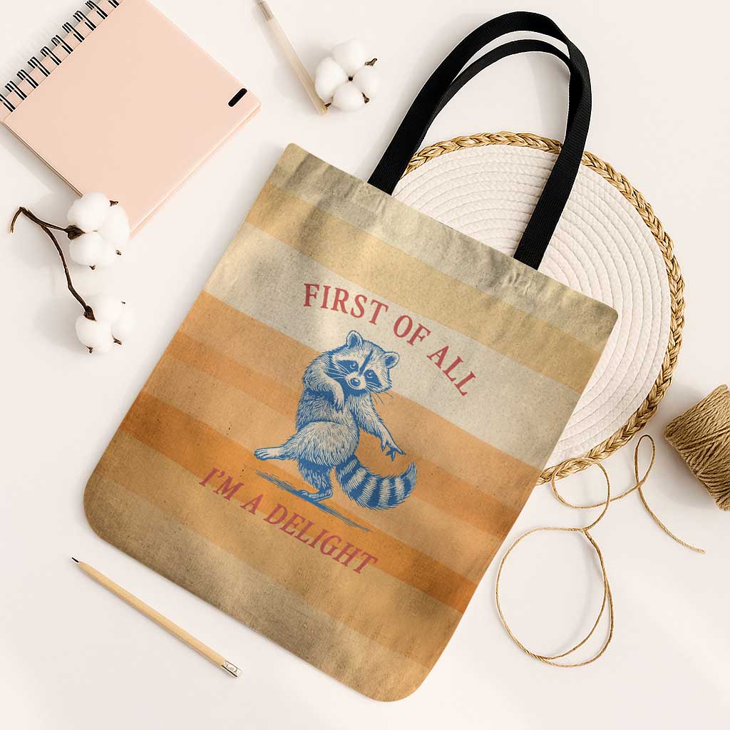 First Of All Raccoon Humor Tote Bag with Vintage Orange Stripes