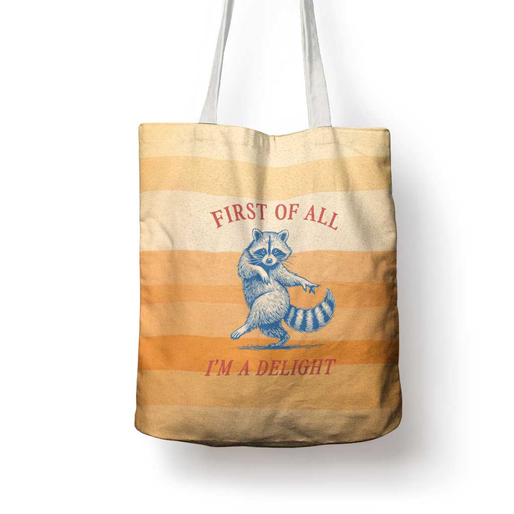 First Of All Raccoon Humor Tote Bag with Vintage Orange Stripes
