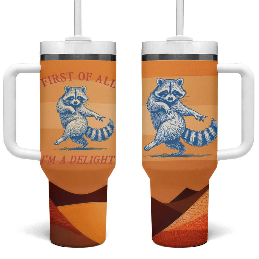 First Of All Raccoon Humor Tumbler With Handle with Vintage Orange Stripes