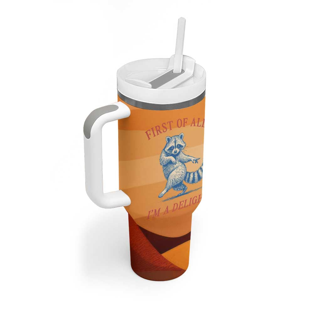 First Of All Raccoon Humor Tumbler With Handle with Vintage Orange Stripes