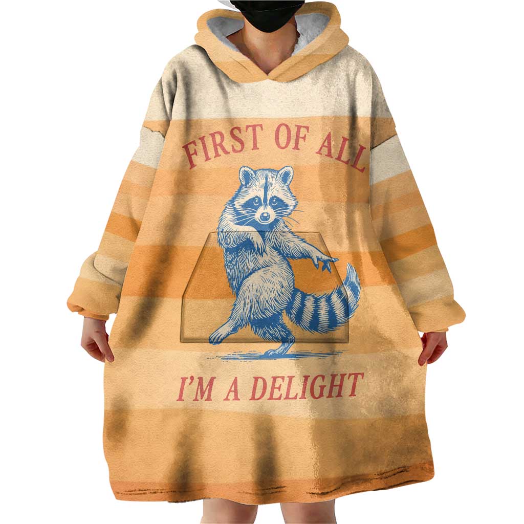 First Of All Raccoon Humor Wearable Blanket Hoodie with Vintage Orange Stripes