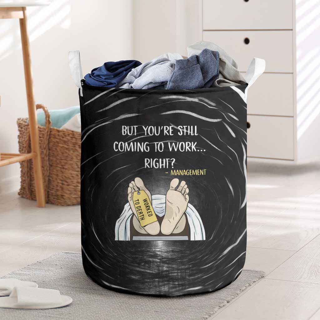 Funny Workplace Meme Office Humor Manager Laundry Basket Employee Job Joke Worked to Death