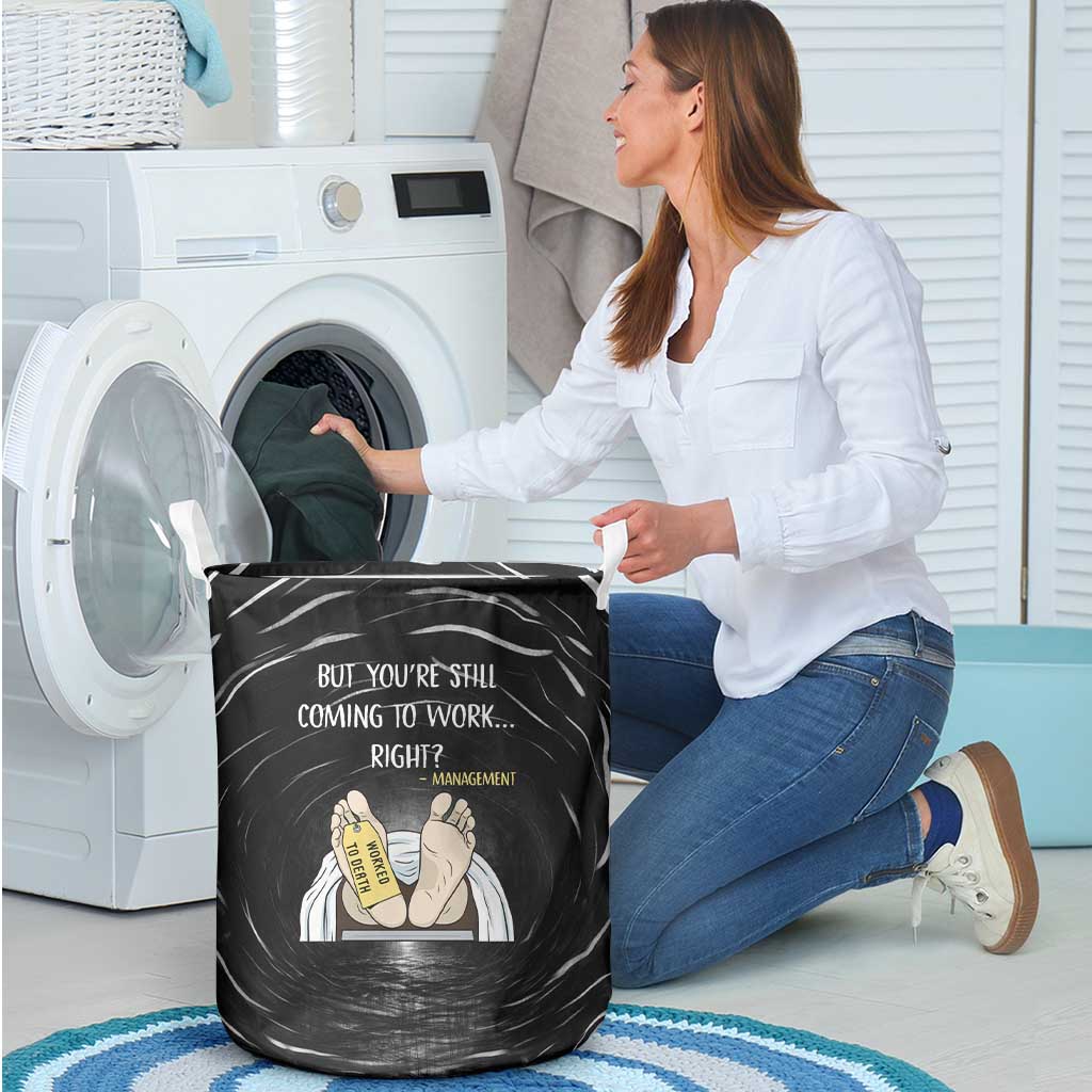 Funny Workplace Meme Office Humor Manager Laundry Basket Employee Job Joke Worked to Death