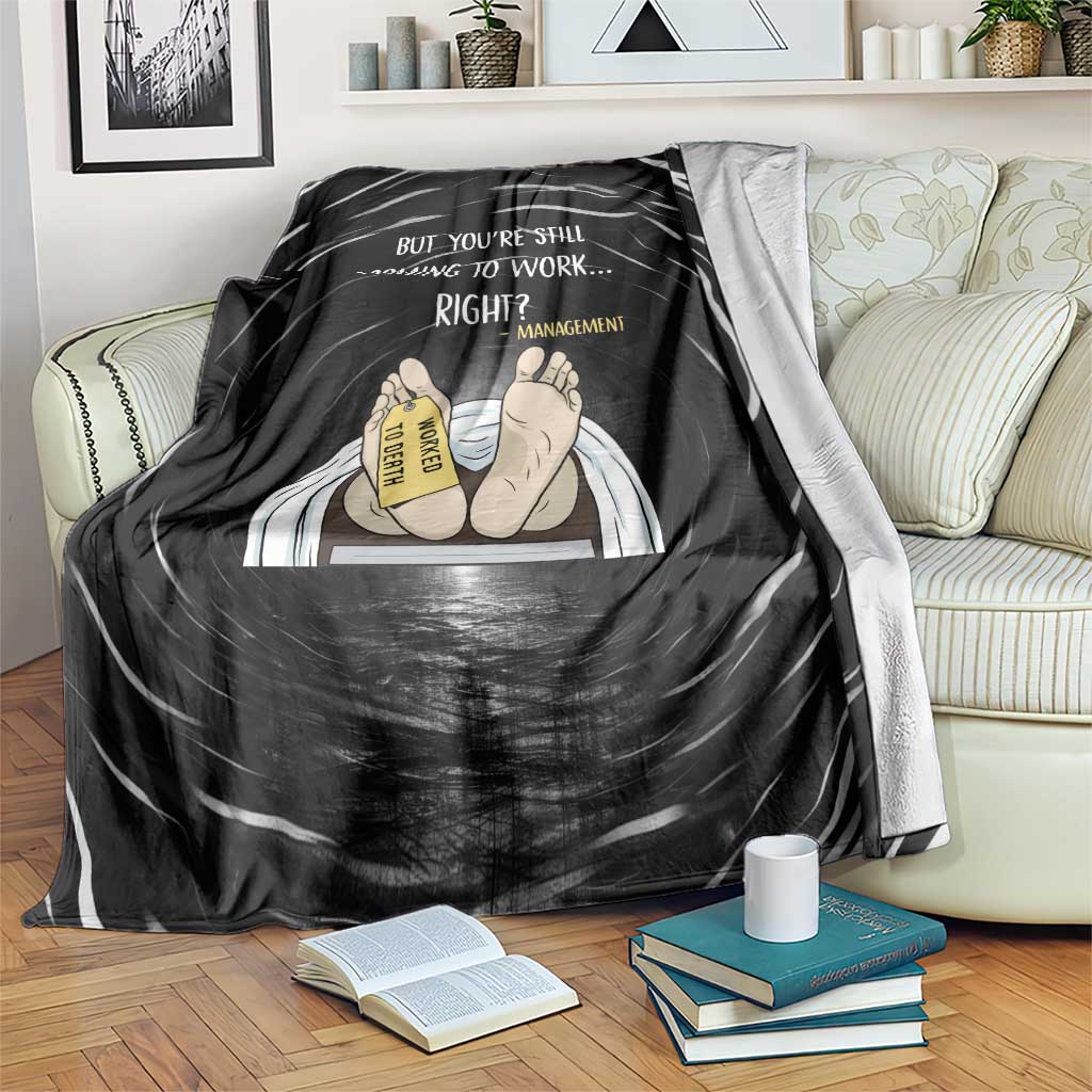 Funny Workplace Meme Office Humor Manager Blanket Employee Job Joke Worked to Death