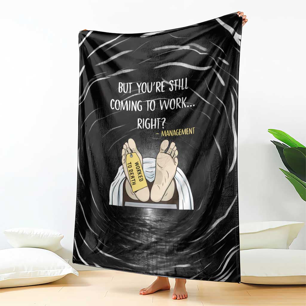 Funny Workplace Meme Office Humor Manager Blanket Employee Job Joke Worked to Death