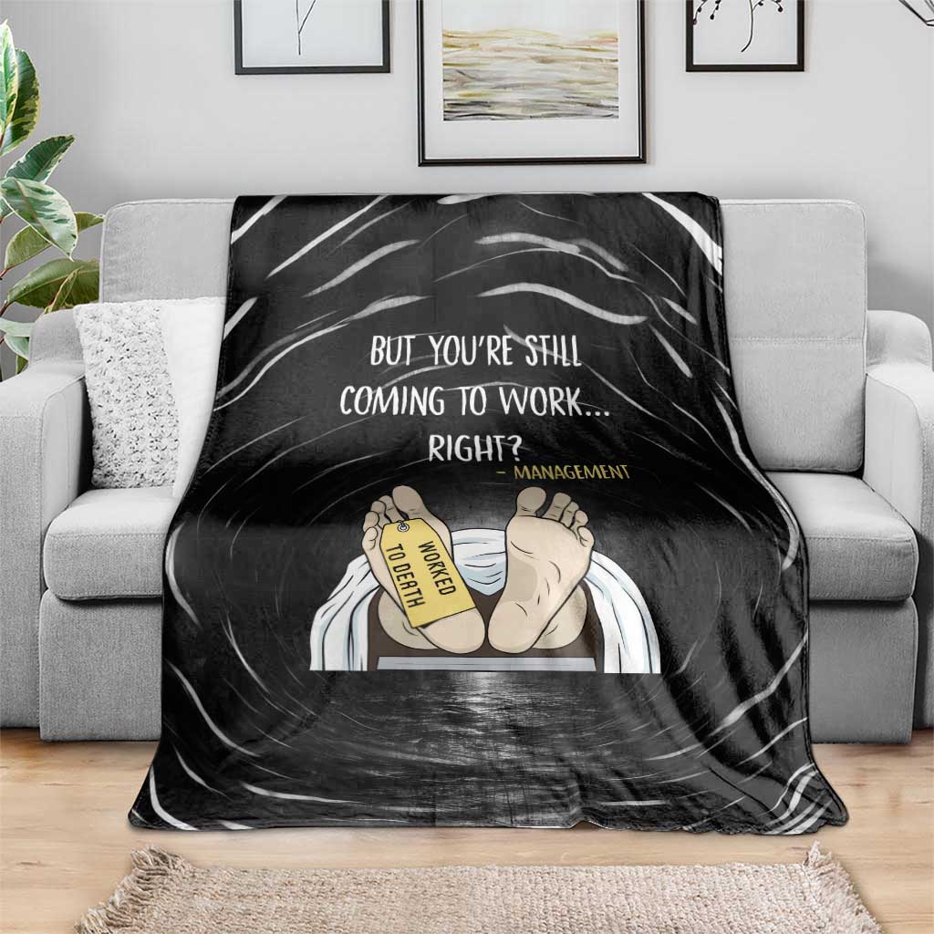 Funny Workplace Meme Office Humor Manager Blanket Employee Job Joke Worked to Death