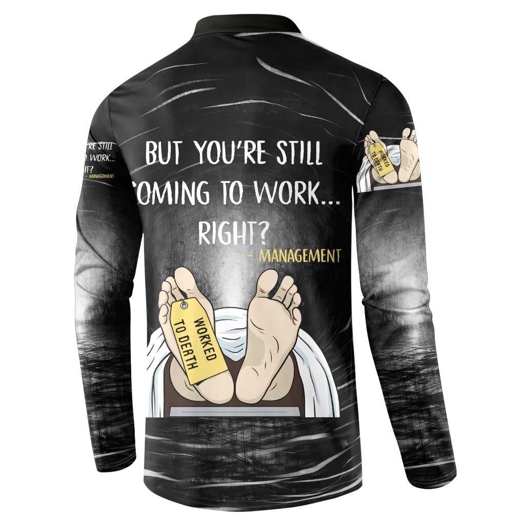 Funny Workplace Meme Office Humor Manager Button Sweatshirt Employee Job Joke Worked to Death