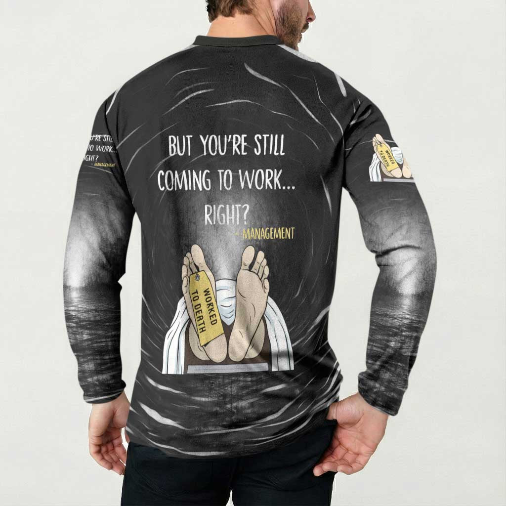 Funny Workplace Meme Office Humor Manager Button Sweatshirt Employee Job Joke Worked to Death