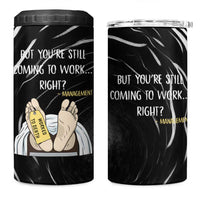Funny Workplace Meme Office Humor Manager 4 in 1 Can Cooler Tumbler Employee Job Joke Worked to Death