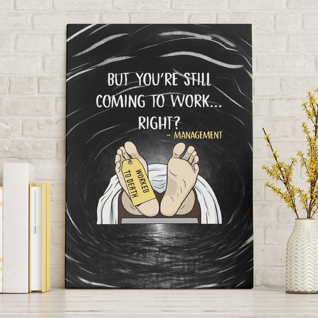Funny Workplace Meme Office Humor Manager Canvas Wall Art Employee Job Joke Worked to Death