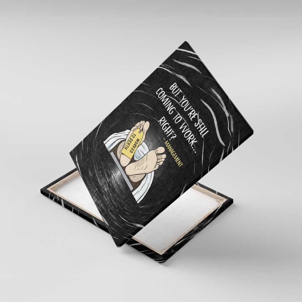 Funny Workplace Meme Office Humor Manager Canvas Wall Art Employee Job Joke Worked to Death
