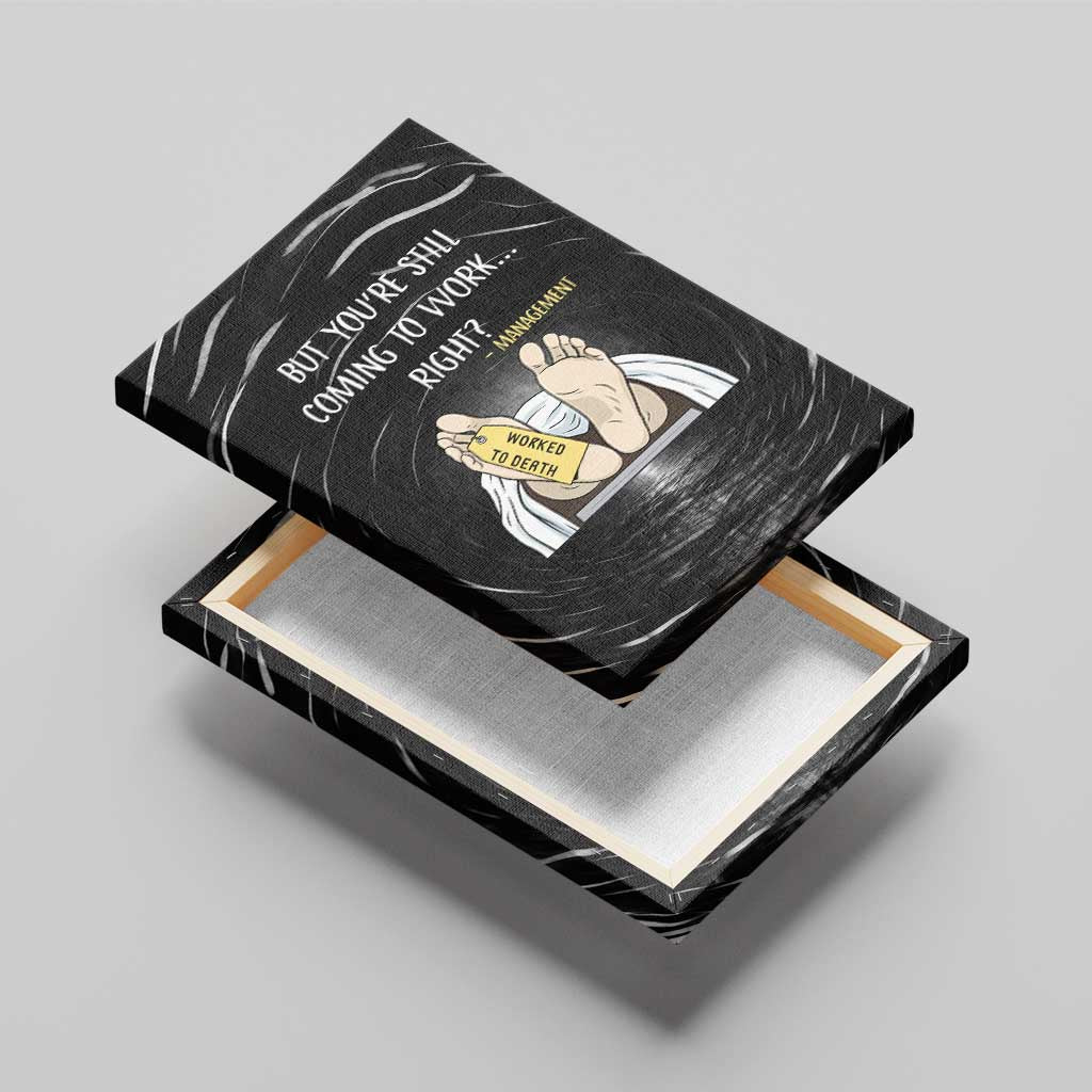 Funny Workplace Meme Office Humor Manager Canvas Wall Art Employee Job Joke Worked to Death