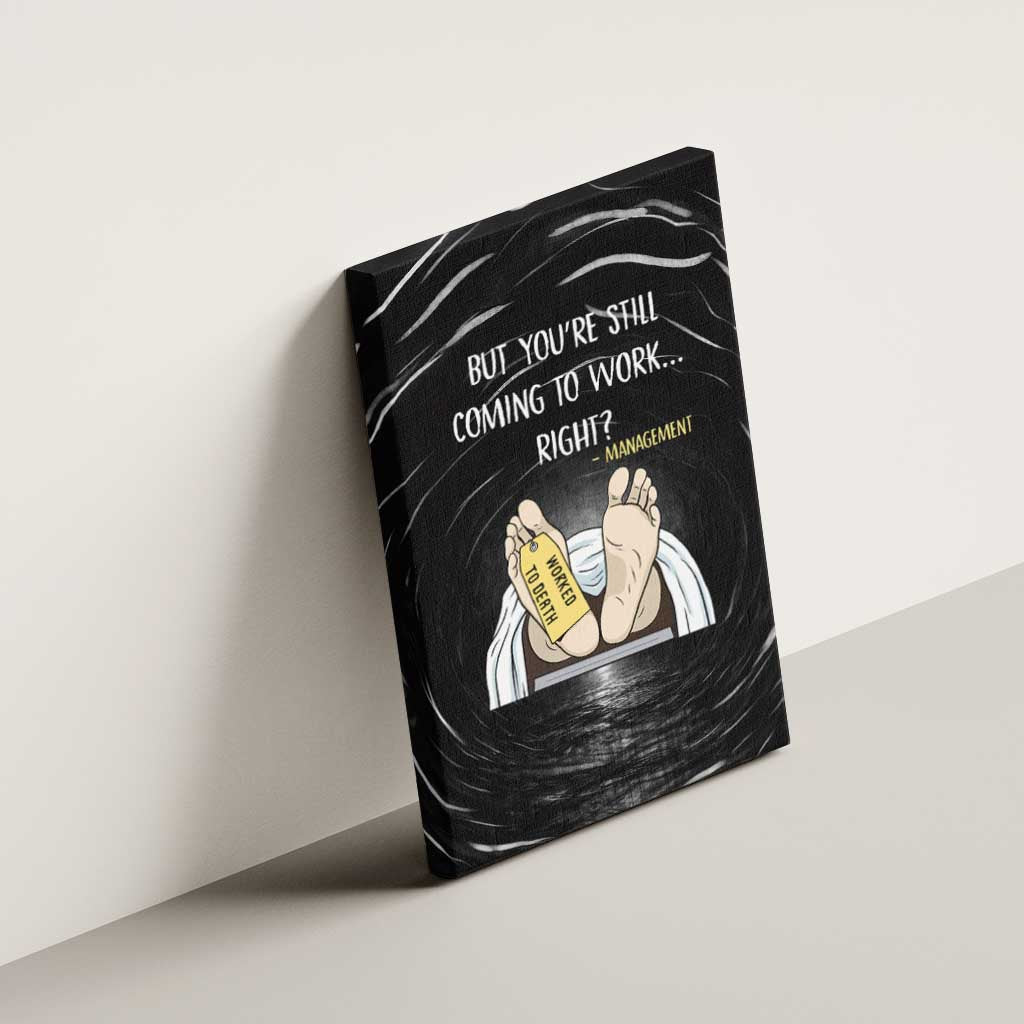 Funny Workplace Meme Office Humor Manager Canvas Wall Art Employee Job Joke Worked to Death