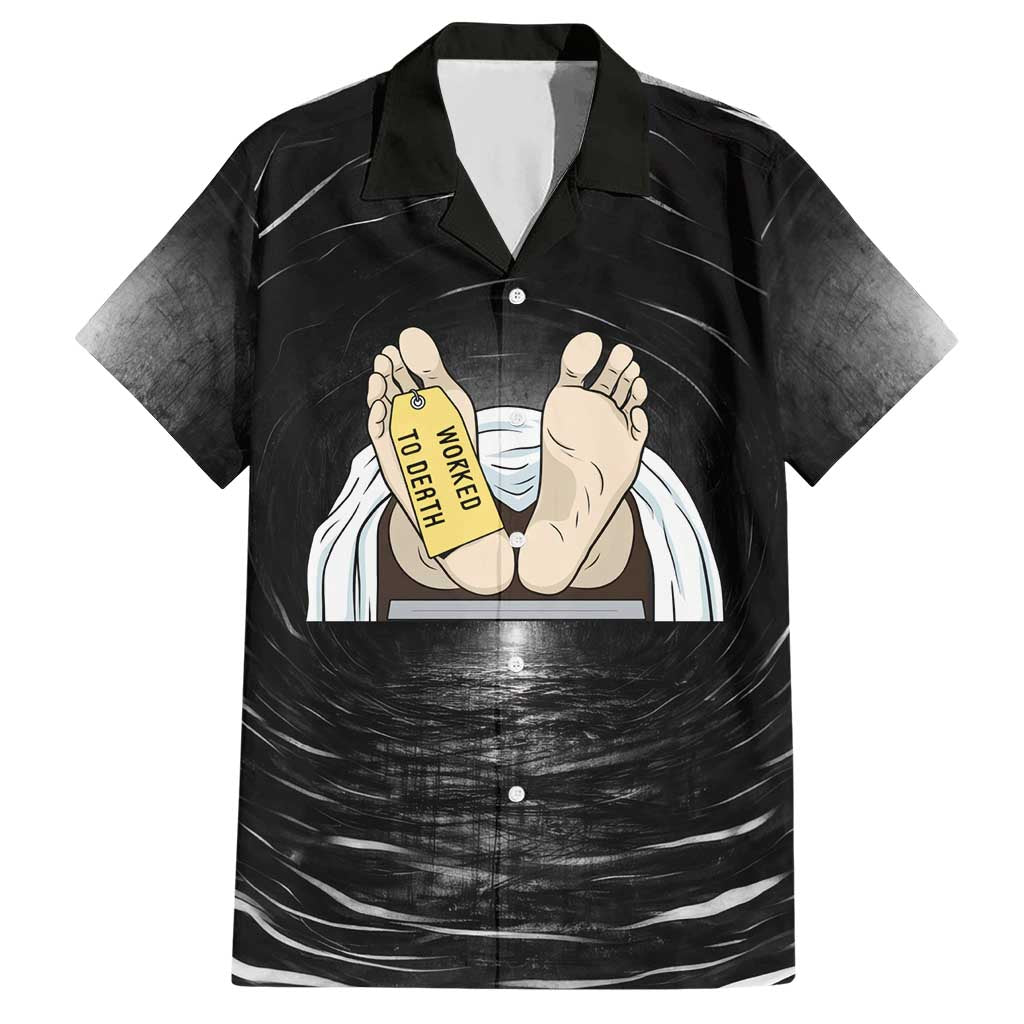 Funny Workplace Meme Office Humor Manager Hawaiian Shirt Employee Job Joke Worked to Death