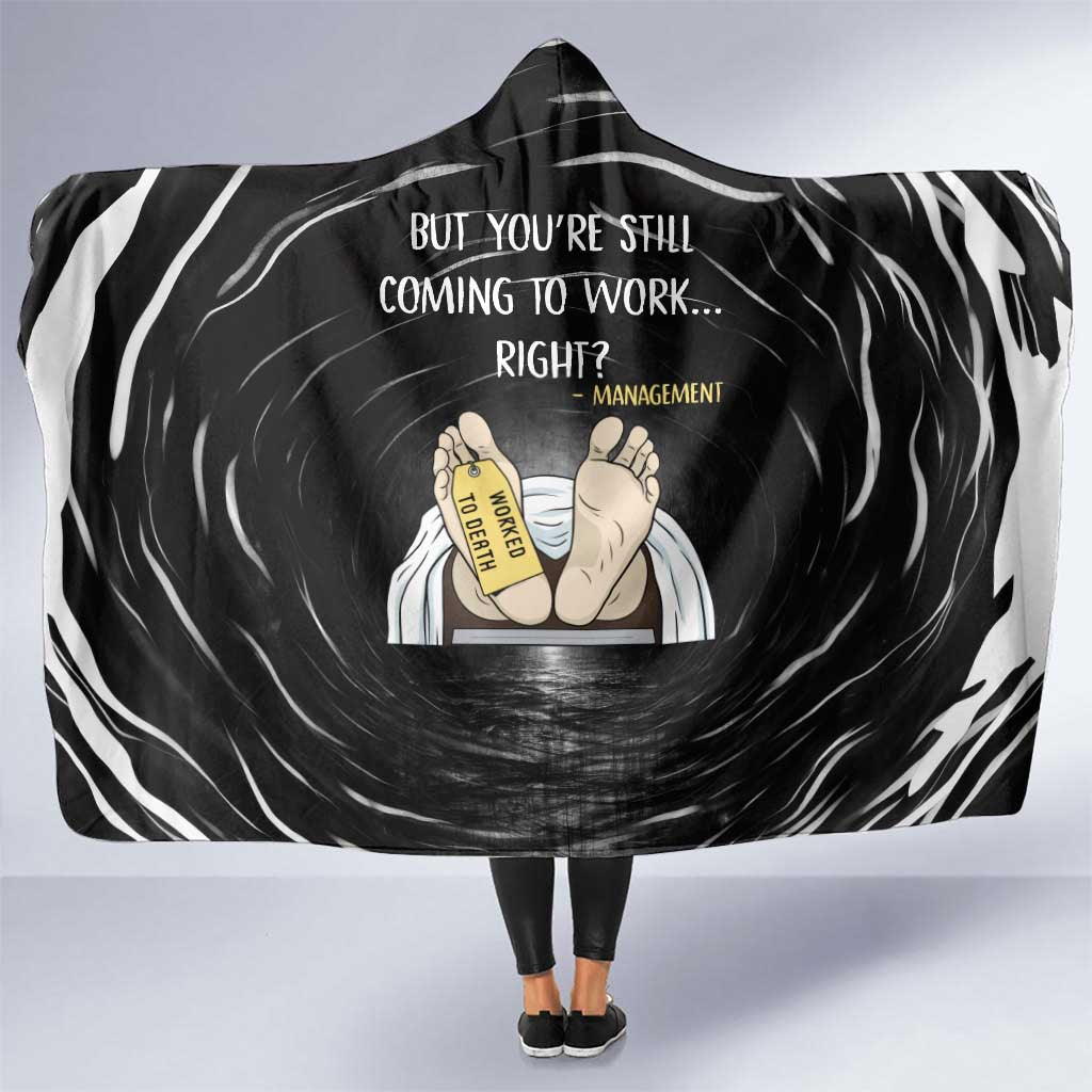 Funny Workplace Meme Office Humor Manager Hooded Blanket Employee Job Joke Worked to Death
