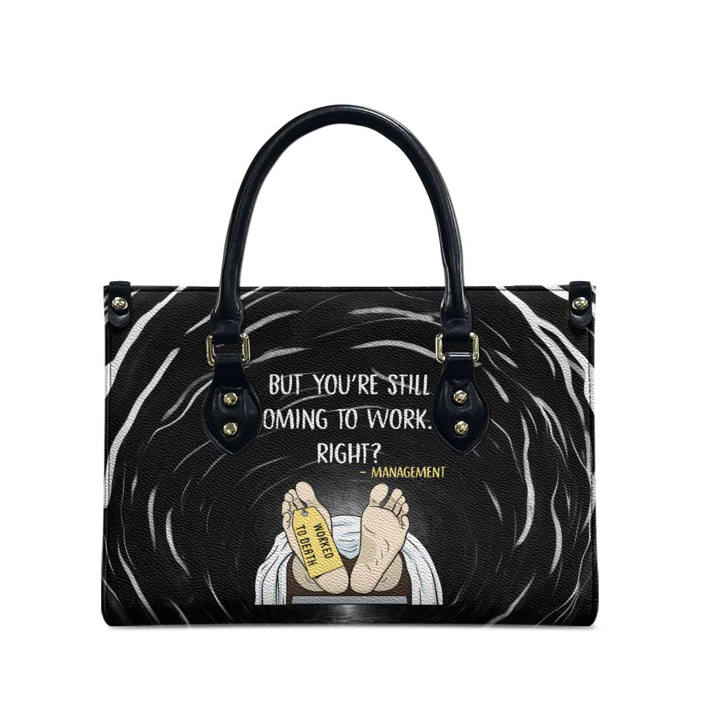 Funny Workplace Meme Office Humor Manager Leather Bag Employee Job Joke Worked to Death