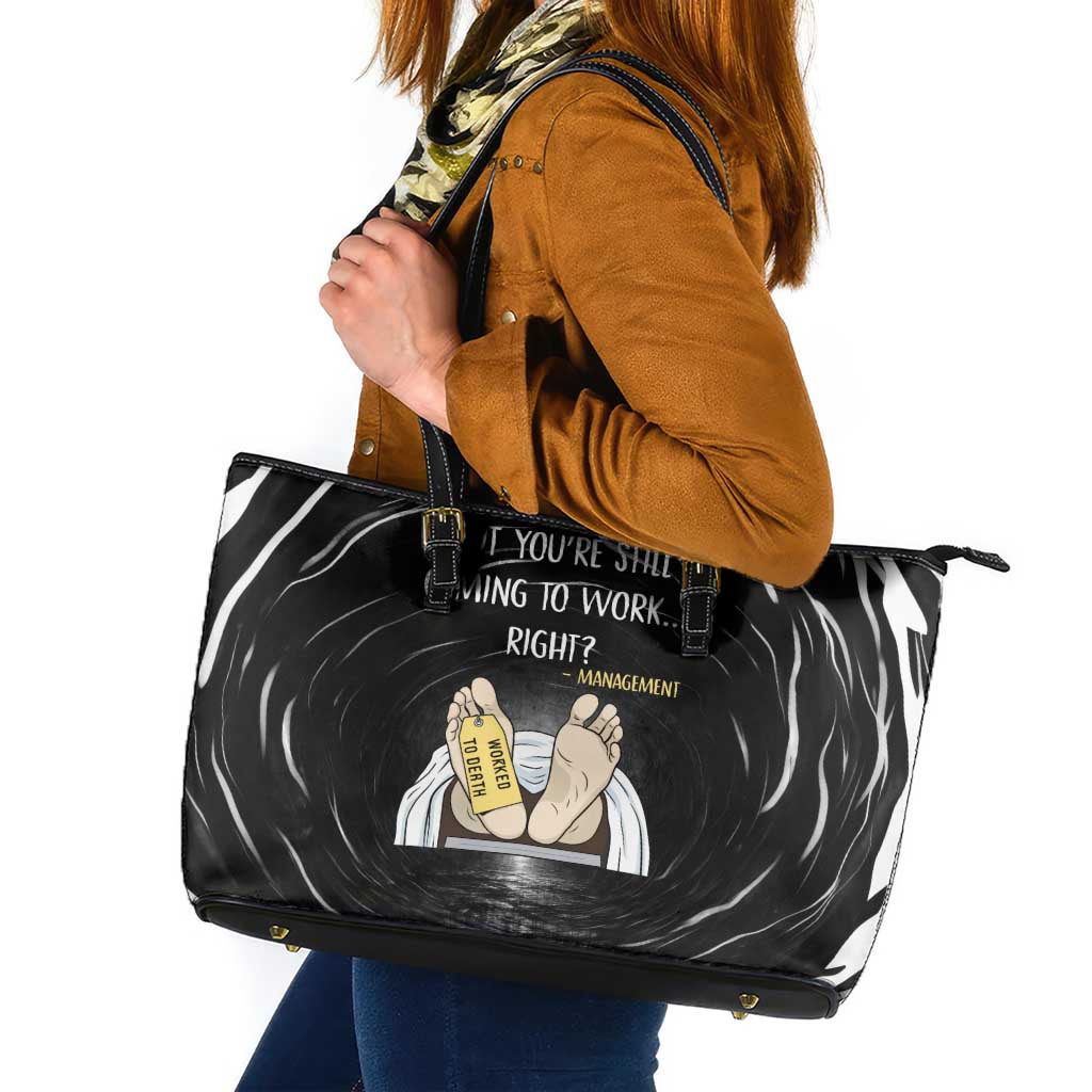 Funny Workplace Meme Office Humor Manager Leather Tote Bag Employee Job Joke Worked to Death