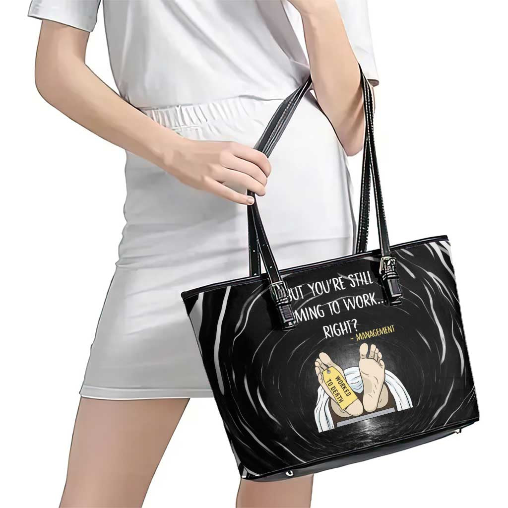 Funny Workplace Meme Office Humor Manager Leather Tote Bag Employee Job Joke Worked to Death