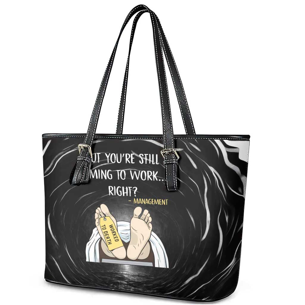 Funny Workplace Meme Office Humor Manager Leather Tote Bag Employee Job Joke Worked to Death