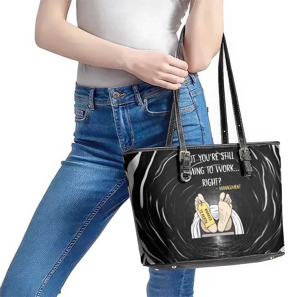 Funny Workplace Meme Office Humor Manager Leather Tote Bag Employee Job Joke Worked to Death