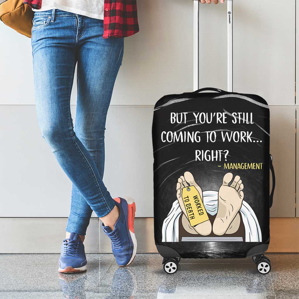 Funny Workplace Meme Office Humor Manager Luggage Cover Employee Job Joke Worked to Death