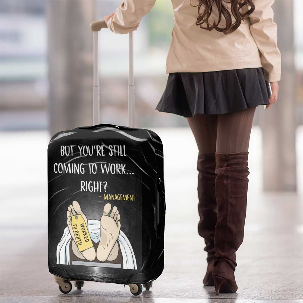 Funny Workplace Meme Office Humor Manager Luggage Cover Employee Job Joke Worked to Death