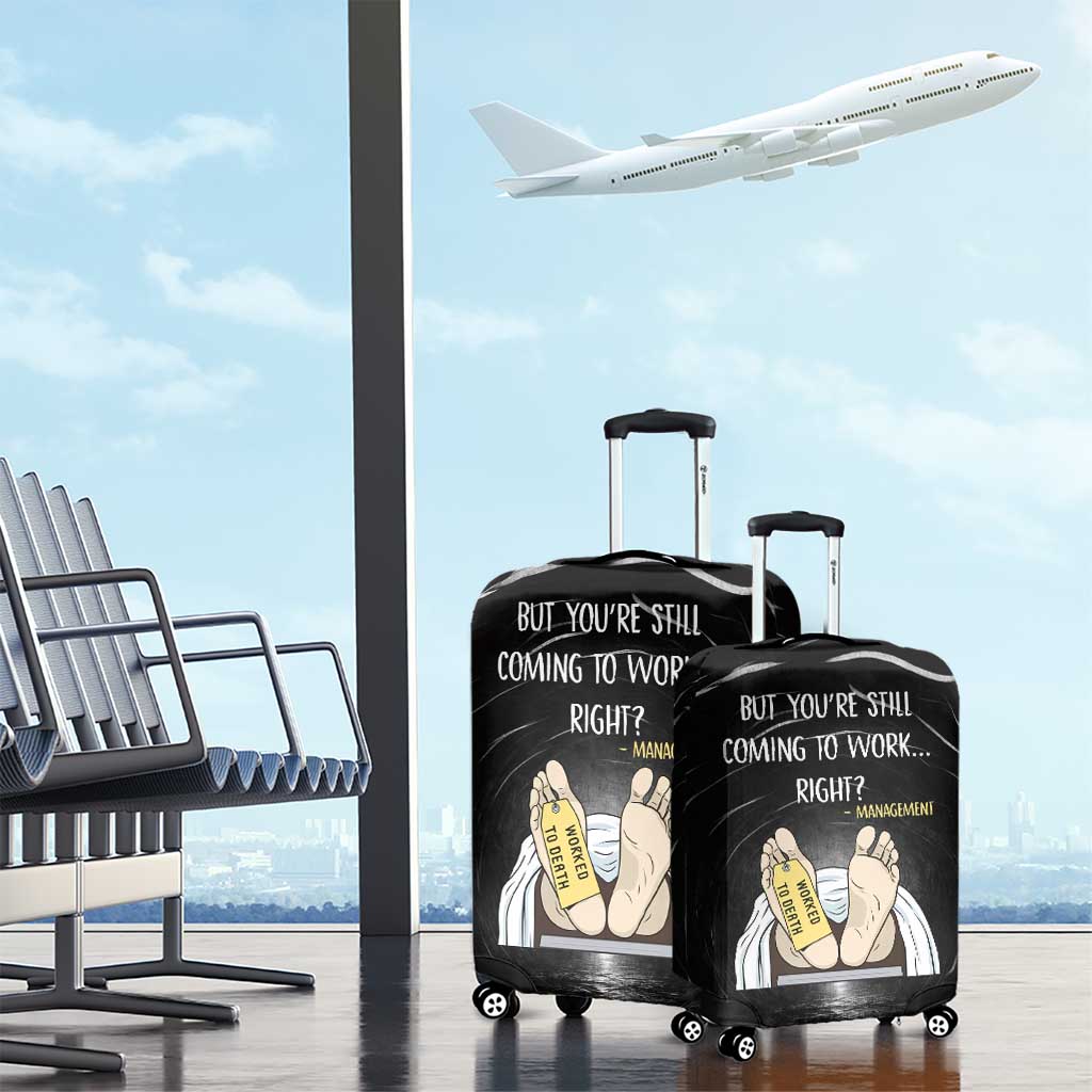 Funny Workplace Meme Office Humor Manager Luggage Cover Employee Job Joke Worked to Death