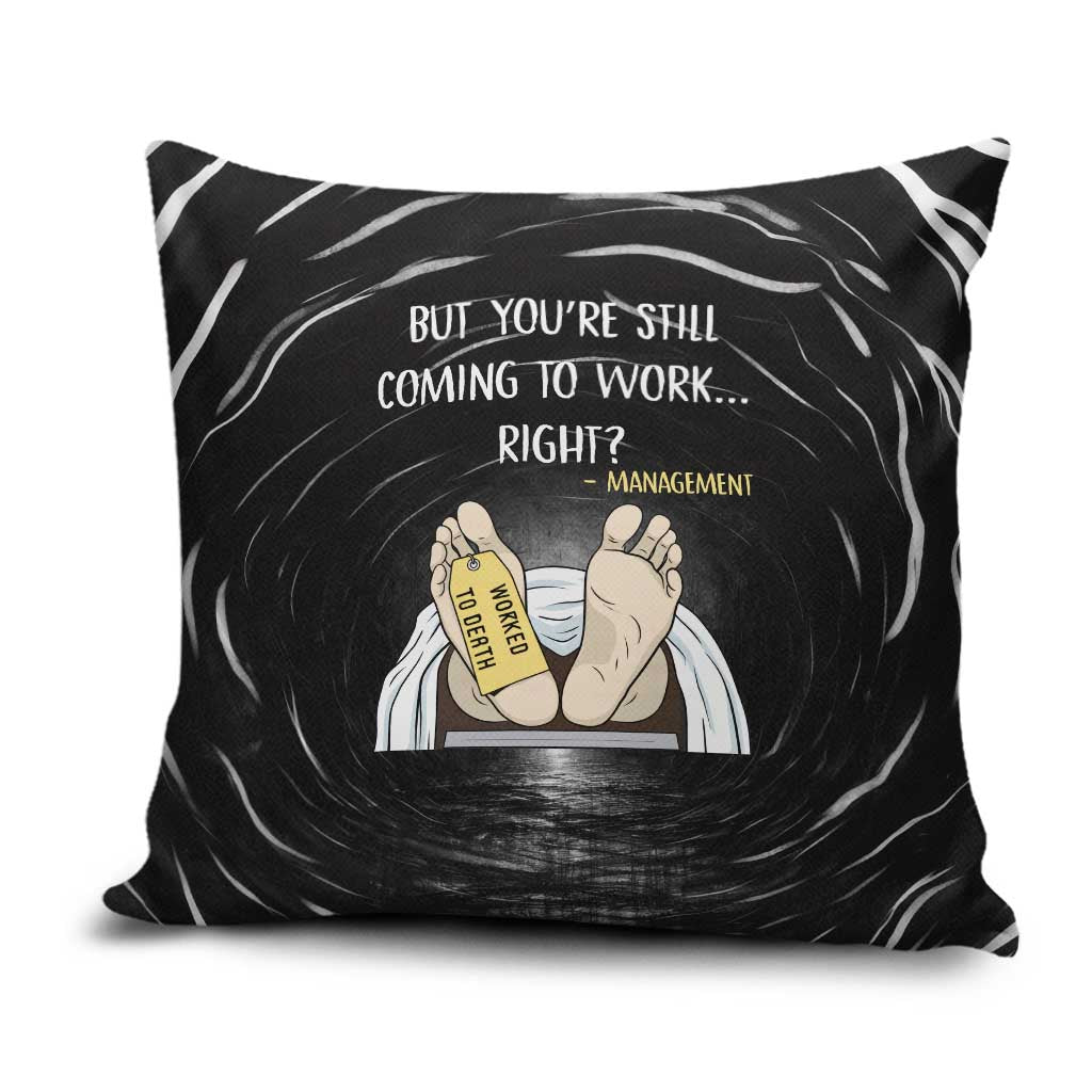 Funny Workplace Meme Office Humor Manager Pillow Cover Employee Job Joke Worked to Death