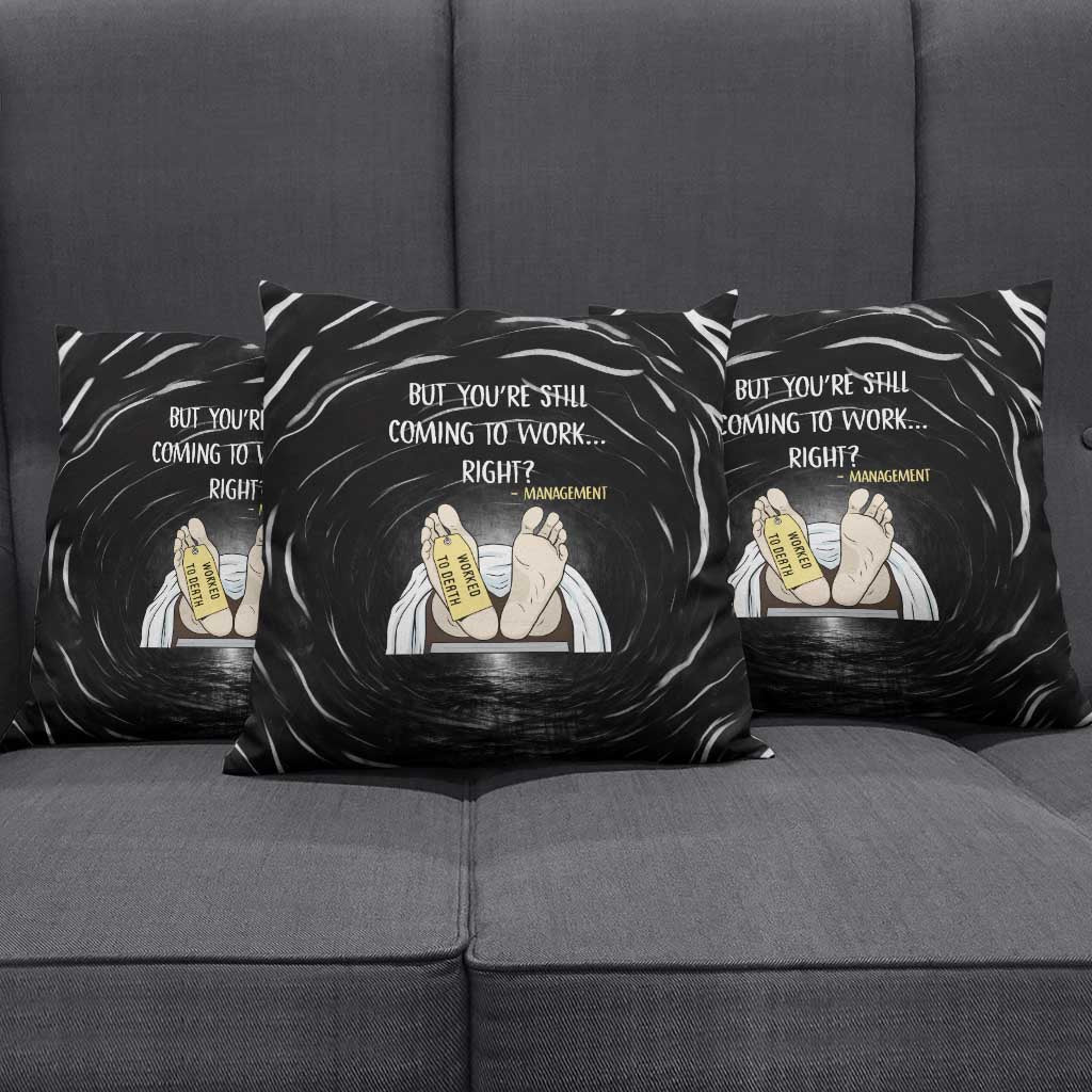 Funny Workplace Meme Office Humor Manager Pillow Cover Employee Job Joke Worked to Death