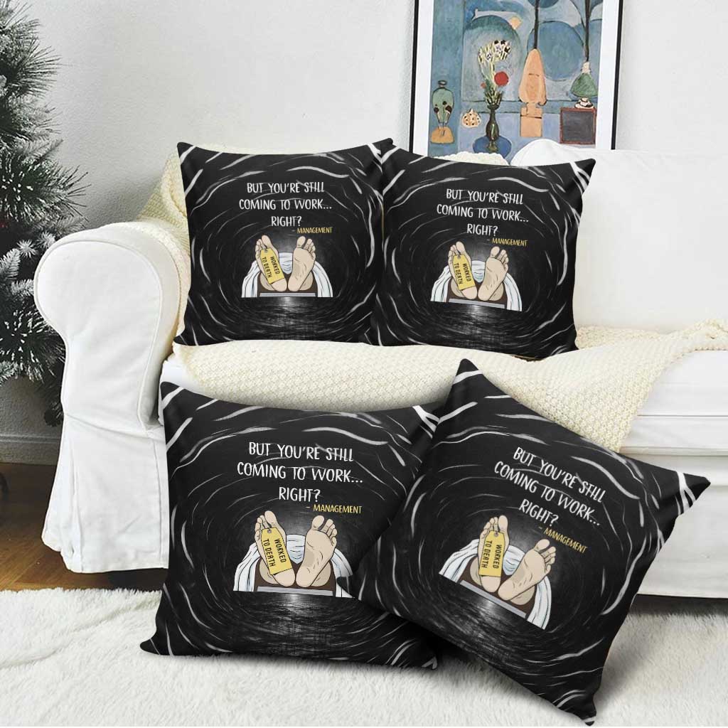 Funny Workplace Meme Office Humor Manager Pillow Cover Employee Job Joke Worked to Death