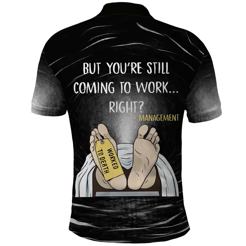 Funny Workplace Meme Office Humor Manager Polo Shirt Employee Job Joke Worked to Death
