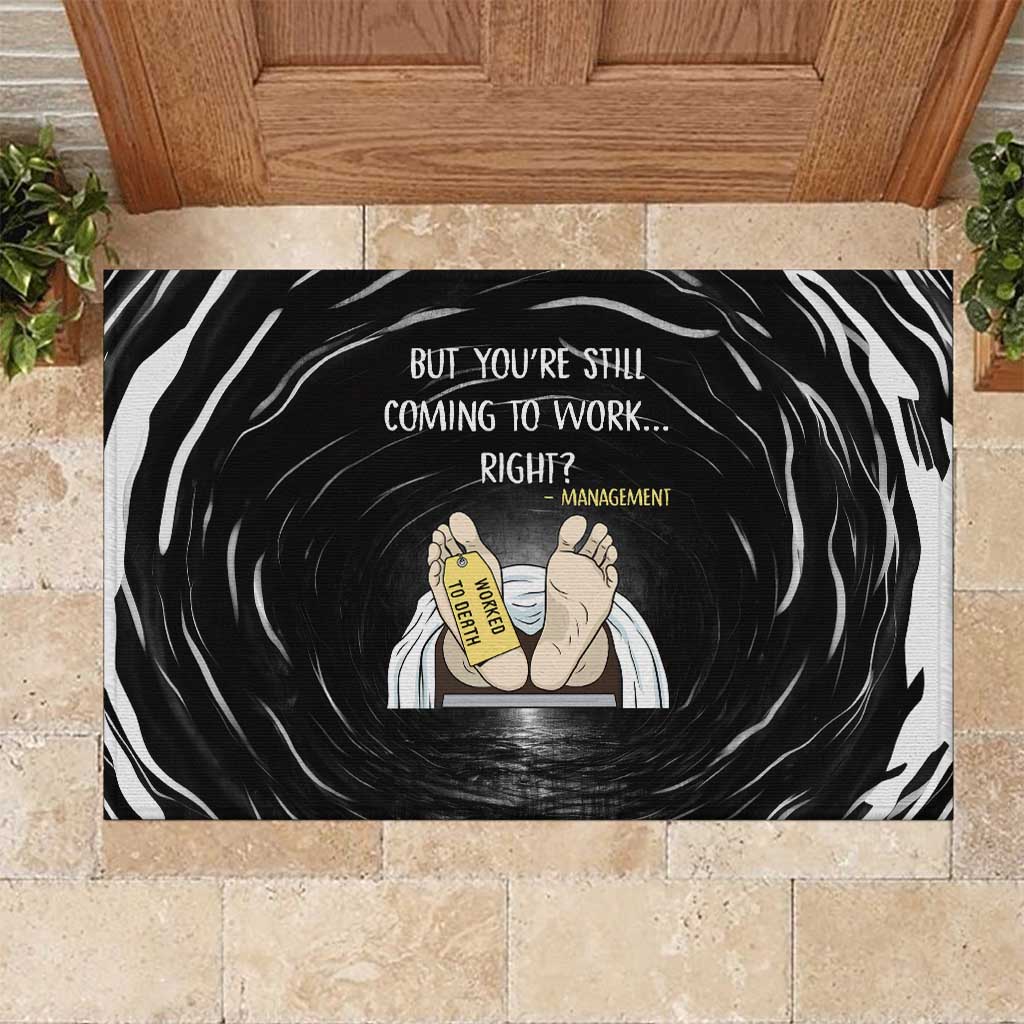 Funny Workplace Meme Office Humor Manager Rubber Doormat Employee Job Joke Worked to Death