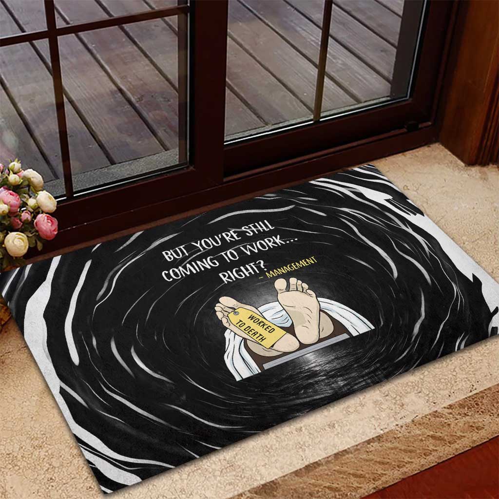 Funny Workplace Meme Office Humor Manager Rubber Doormat Employee Job Joke Worked to Death