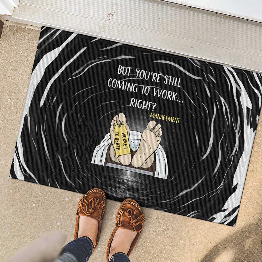 Funny Workplace Meme Office Humor Manager Rubber Doormat Employee Job Joke Worked to Death