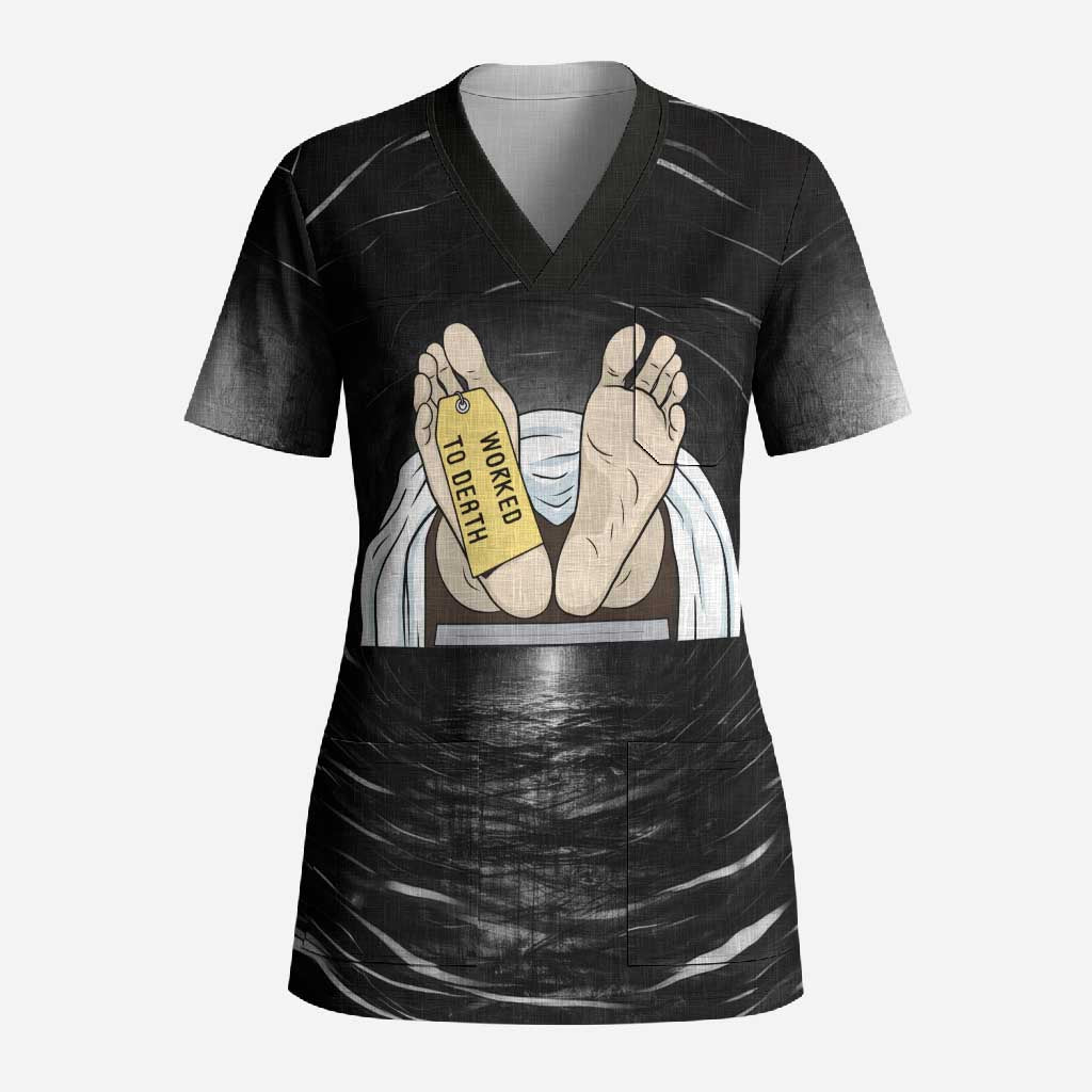 Funny Workplace Meme Office Humor Manager Scrub Top Employee Job Joke Worked to Death