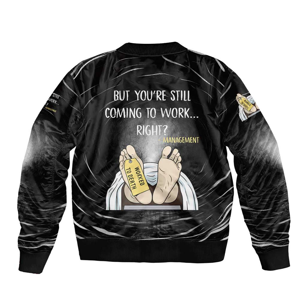 Funny Workplace Meme Office Humor Manager Sleeve Zip Bomber Jacket Employee Job Joke Worked to Death