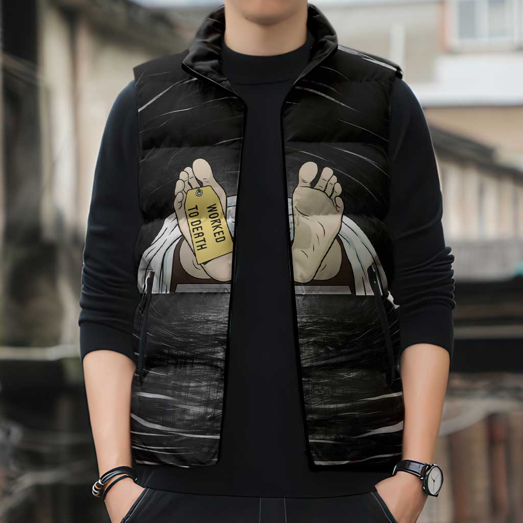 Funny Workplace Meme Office Humor Manager Sleeveless Puffer Jacket Employee Job Joke Worked to Death