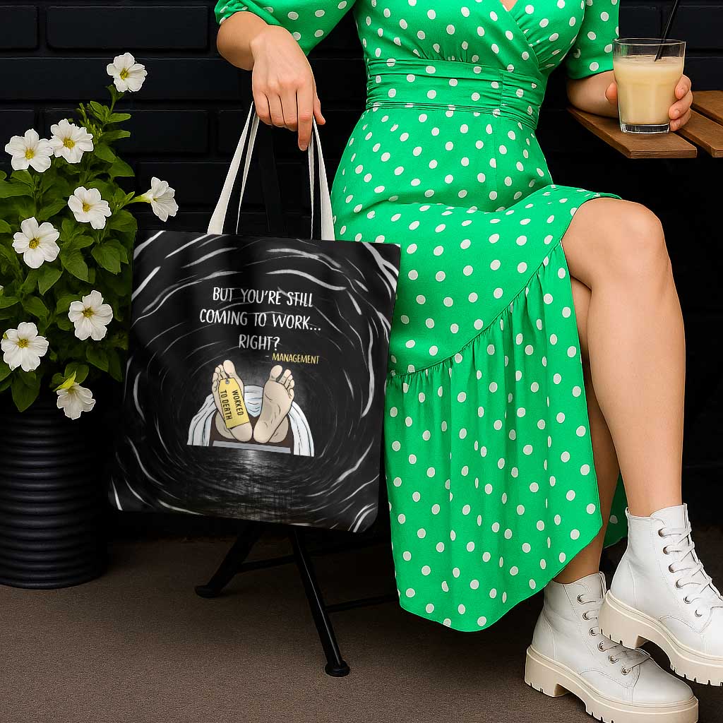 Funny Workplace Meme Office Humor Manager Tote Bag Employee Job Joke Worked to Death