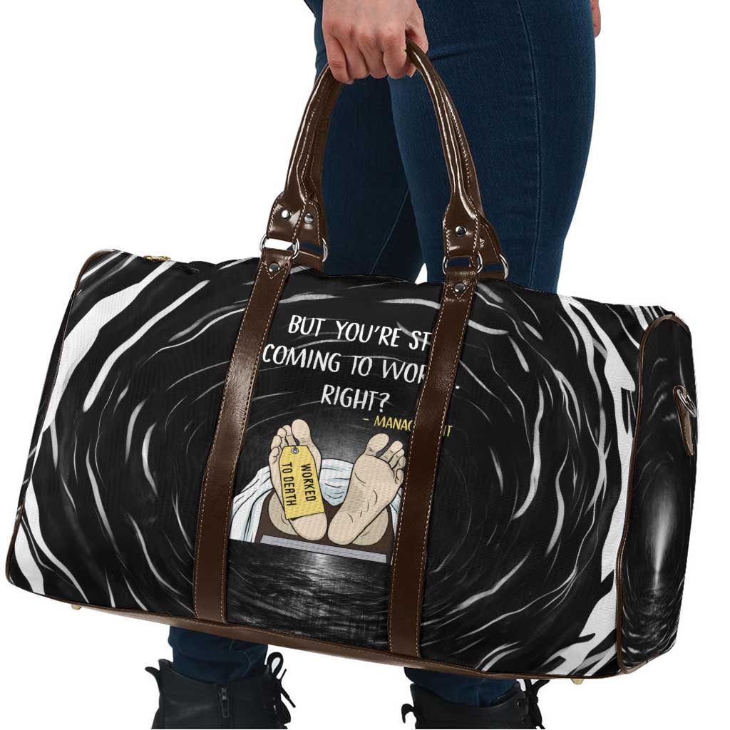 Funny Workplace Meme Office Humor Manager Travel Bag Employee Job Joke Worked to Death