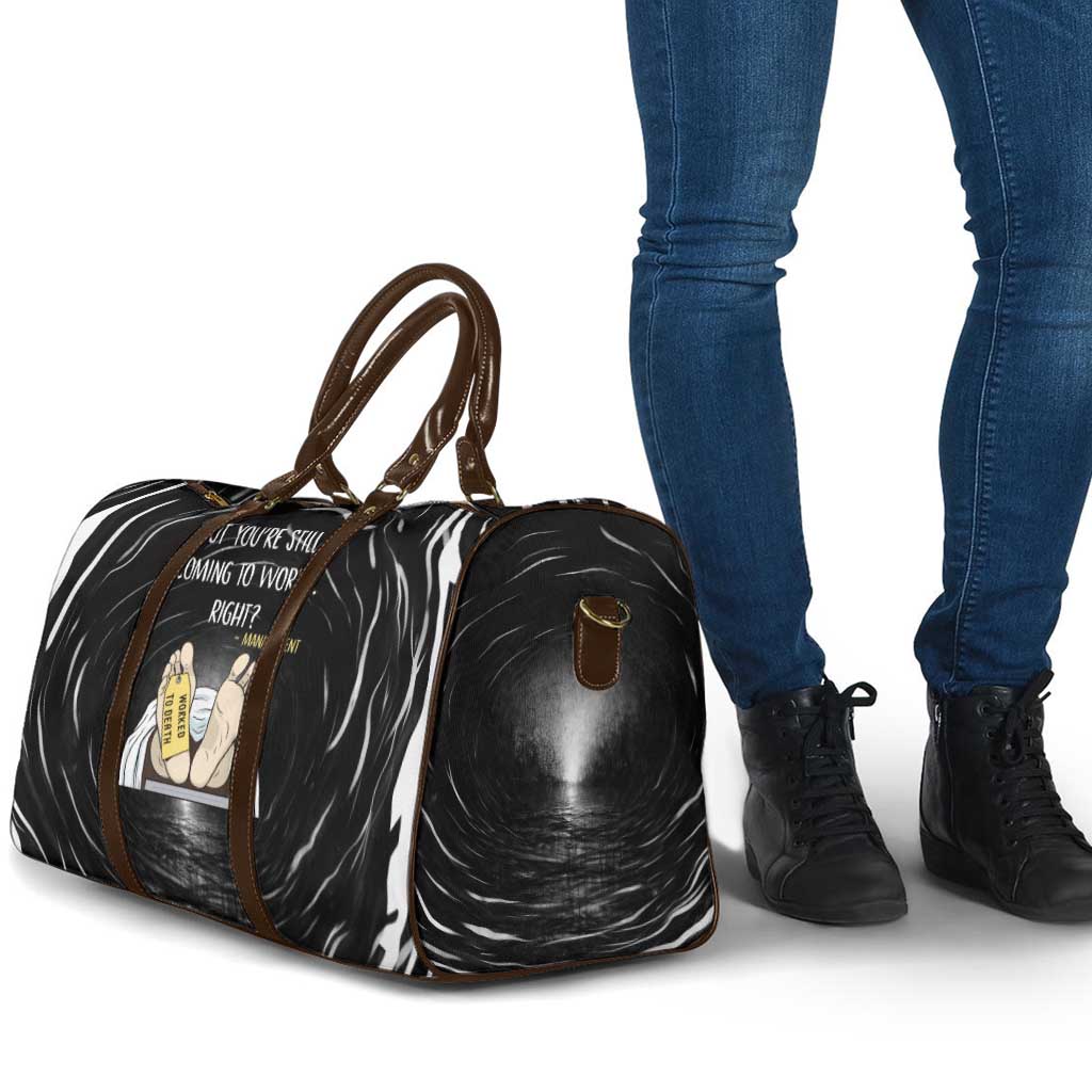 Funny Workplace Meme Office Humor Manager Travel Bag Employee Job Joke Worked to Death