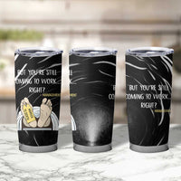 Funny Workplace Meme Office Humor Manager Tumbler Cup Employee Job Joke Worked to Death