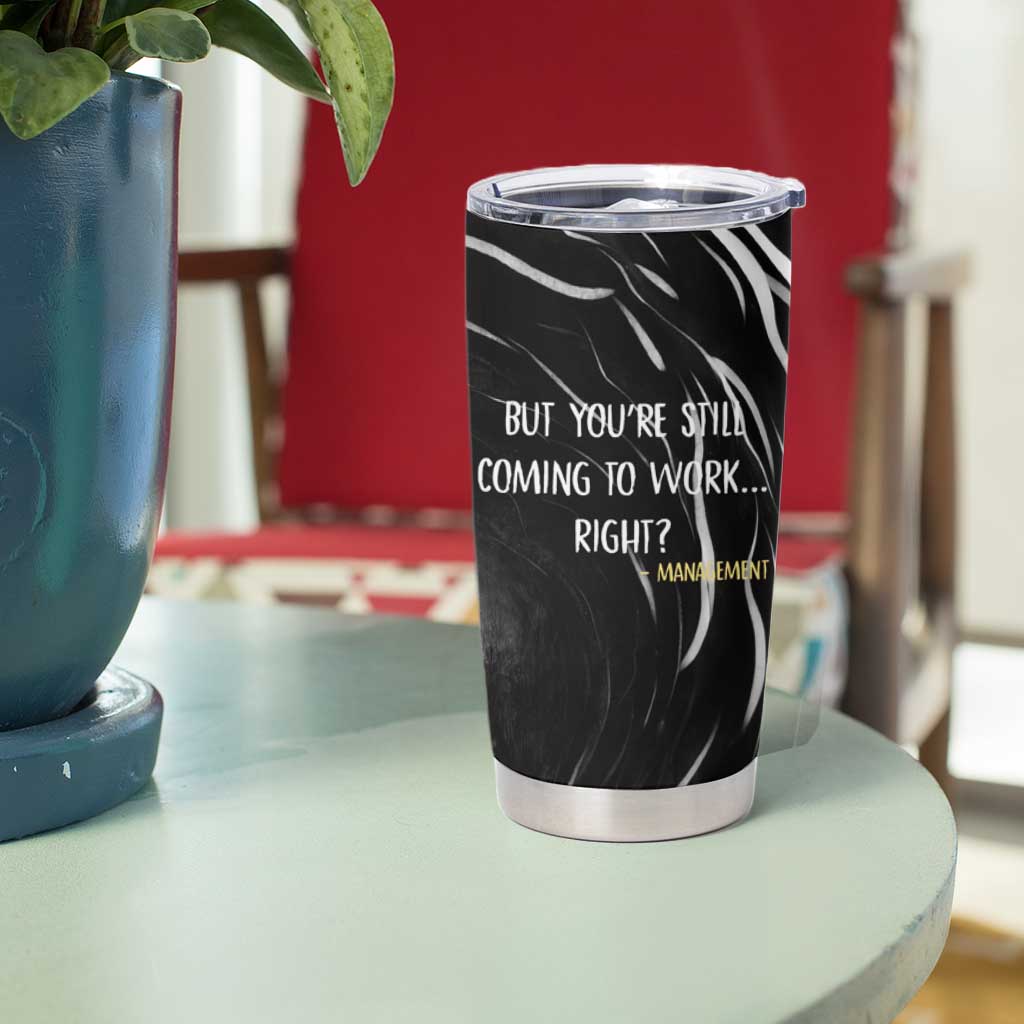 Funny Workplace Meme Office Humor Manager Tumbler Cup Employee Job Joke Worked to Death