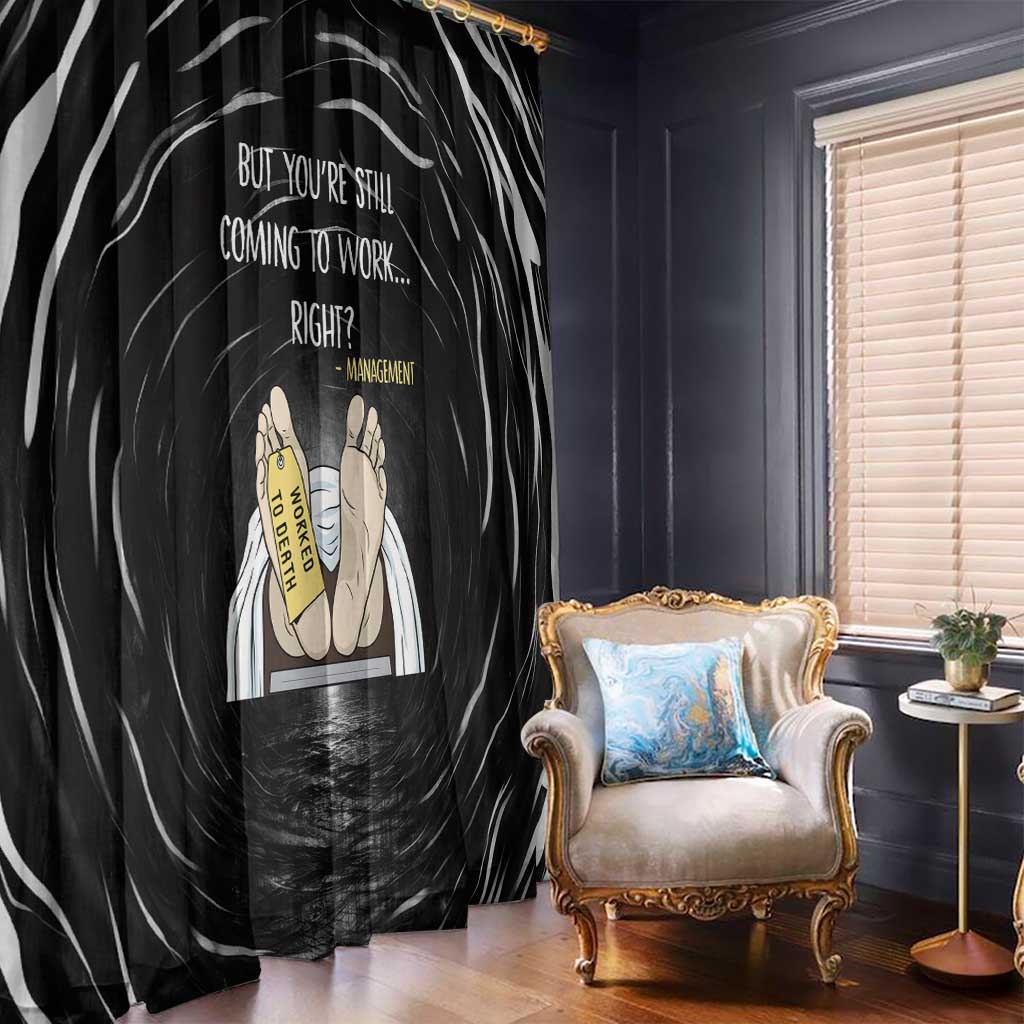 Funny Workplace Meme Office Humor Manager Window Curtain Employee Job Joke Worked to Death