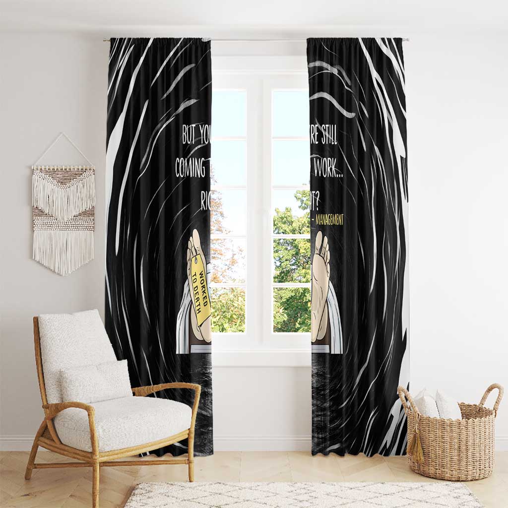 Funny Workplace Meme Office Humor Manager Window Curtain Employee Job Joke Worked to Death