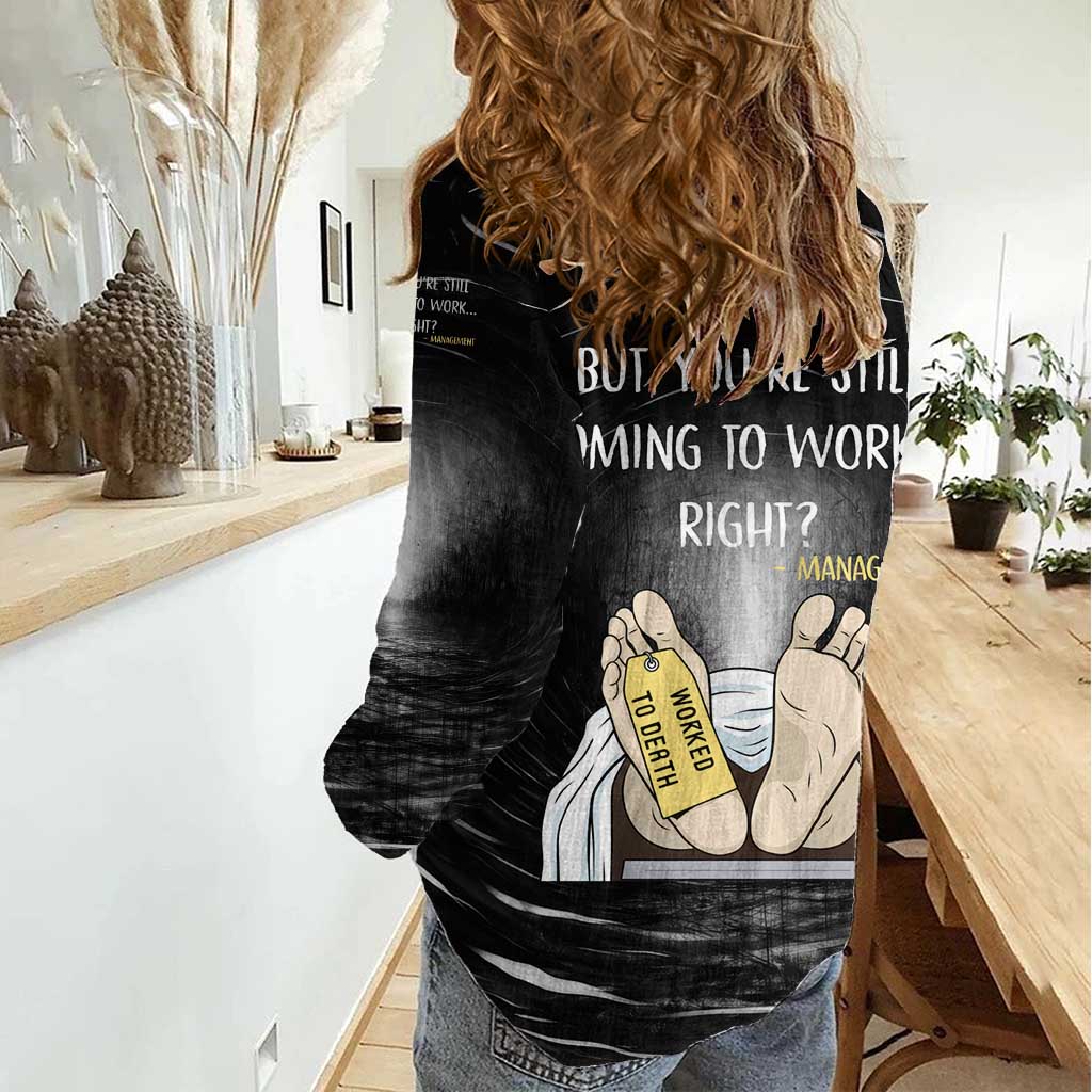 Funny Workplace Meme Office Humor Manager Women Casual Shirt Employee Job Joke Worked to Death