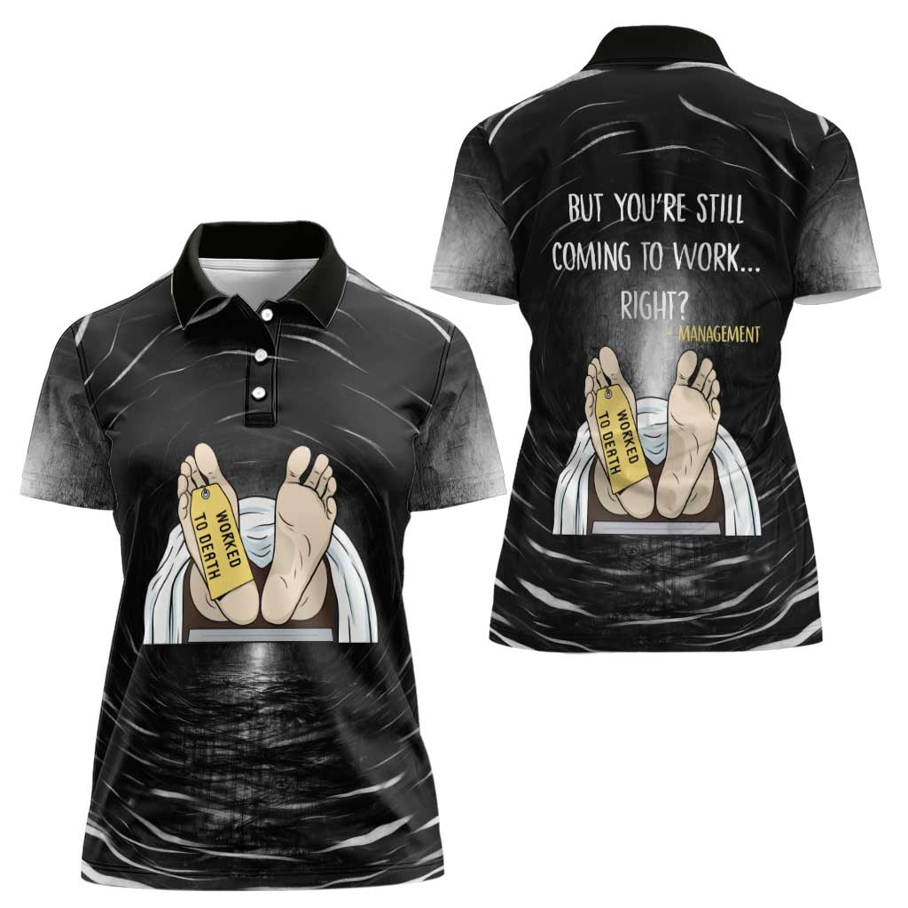 Funny Workplace Meme Office Humor Manager Women Polo Shirt Employee Job Joke Worked to Death