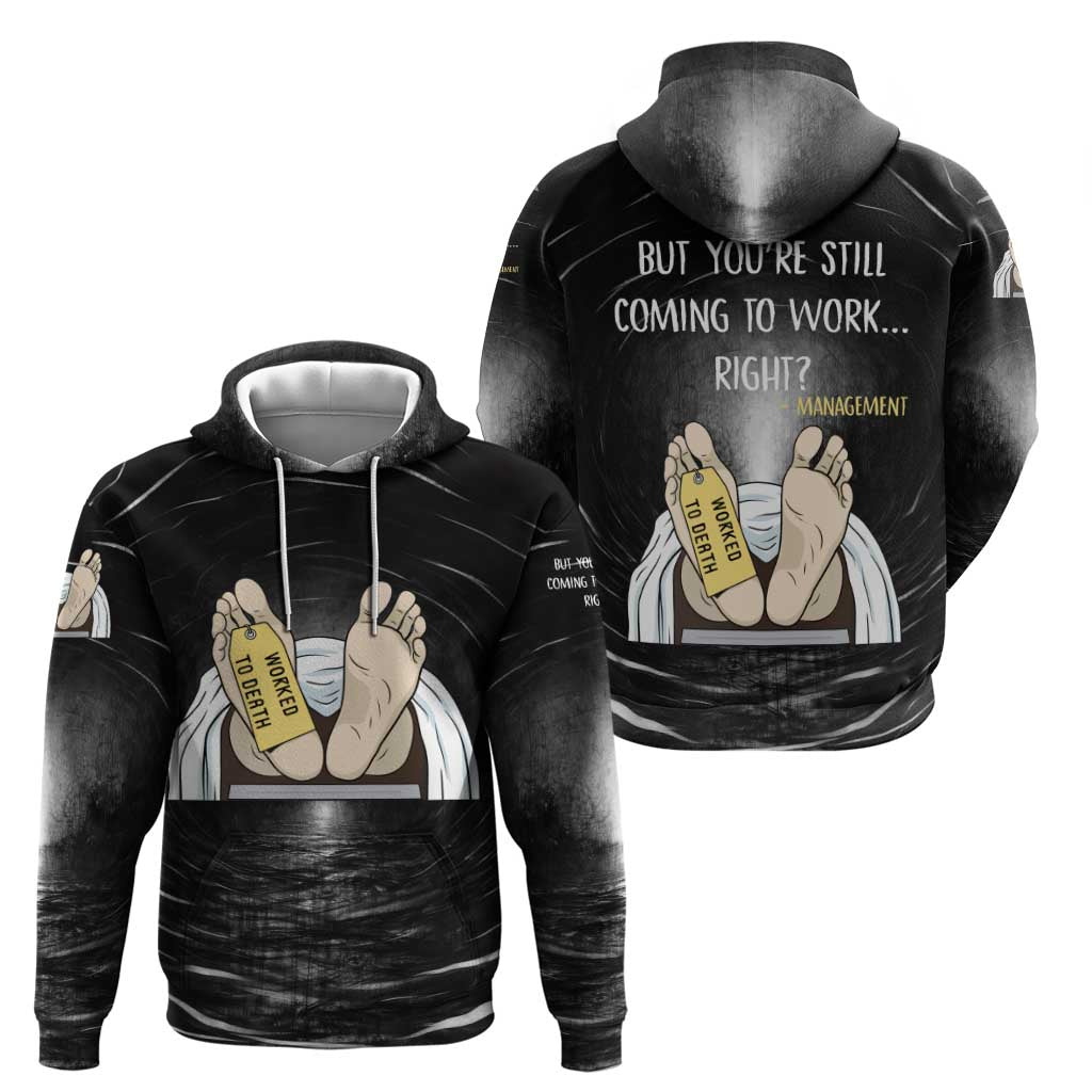 Funny Workplace Meme Office Humor Manager Zip Hoodie Employee Job Joke Worked to Death