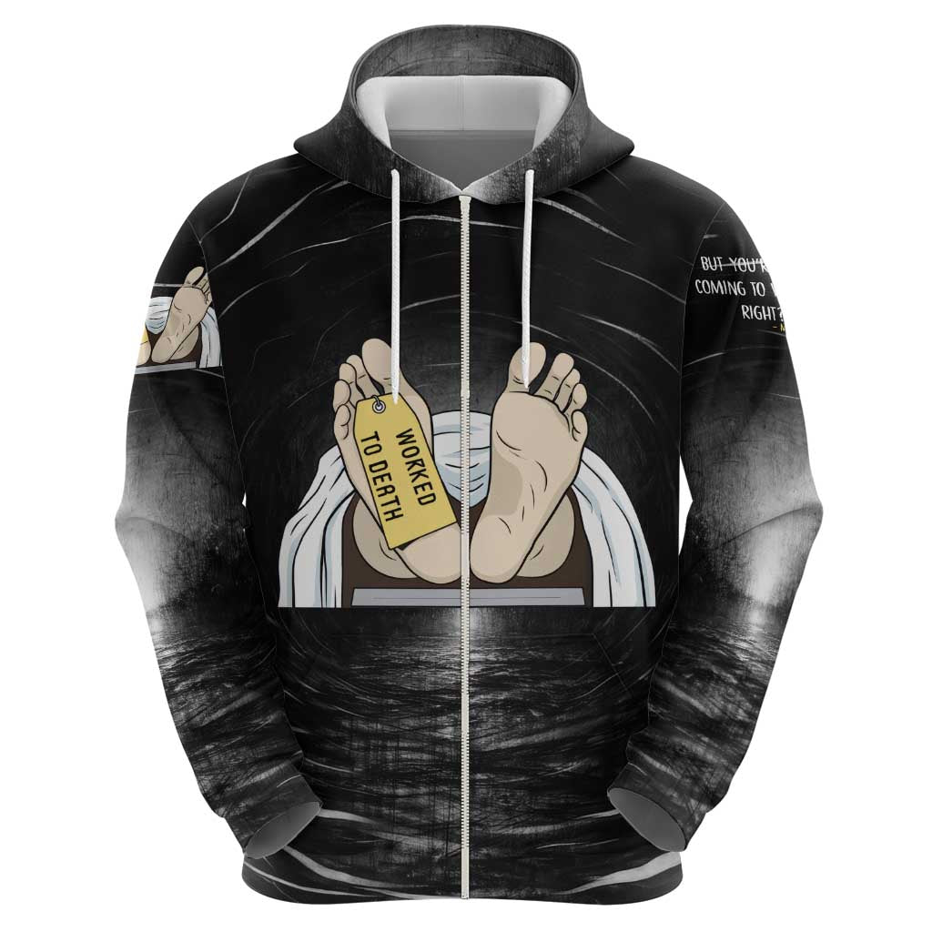 Funny Workplace Meme Office Humor Manager Zip Hoodie Employee Job Joke Worked to Death